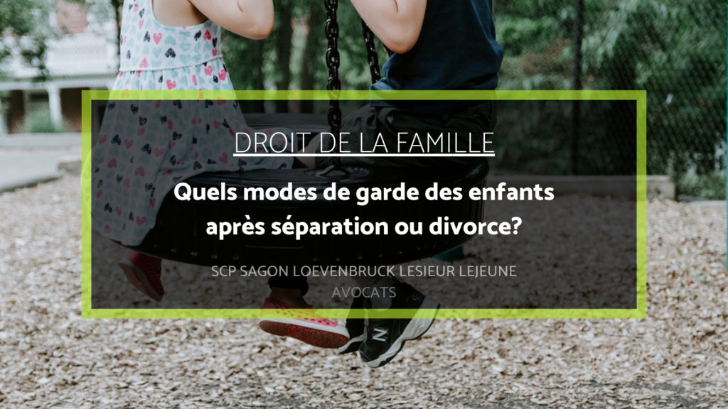 Droit de garde des enfants en cas de séparation